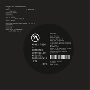 Aphex Twin - Computer Controlled Acoustic Instruments Pt2 EP