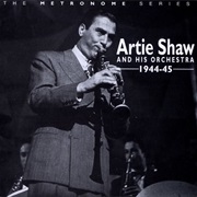 1944-1945 (Box Set) – Artie Shaw