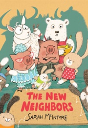 The New Neighbours (Sarah McIntyre)