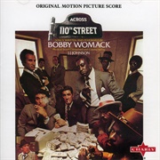 Across 110th Street (Bobby Womack)