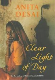 Anita Desai: Clear Light of Daylight