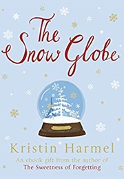 The Snow Globe (Kristin Harmel)
