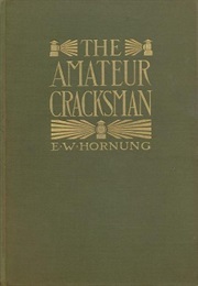 The Amateur Cracksman (E.W. Hornung)