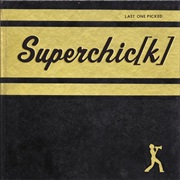 Superchick- Last One Picked
