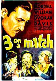 Three on a Match (1932, Mervyn Leroy)