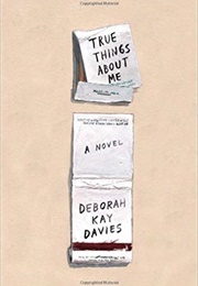 True Things About Me (Deborah Kay Davies)