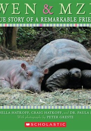 Owen & Mzee: The True Story of a Remarkable Friendship (Isabella and Craig Hatkoff)