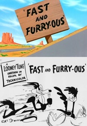 Fast and Furry-Ous (1949)