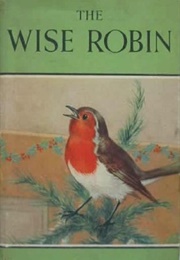 The Wise Robin (Noel Barr)
