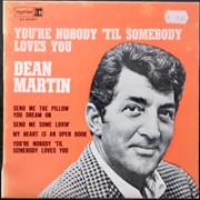 You&#39;re Nobody Till Somebody Loves You - Dean Martin
