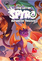 The Art of Spyro: Reignited Trilogy (Micky Neilson)