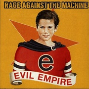 Evil Empire (Rage Against the Machine, 1996)