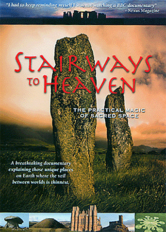 Stairways to Heaven: The Practical Magic of Sacred Space (2005)