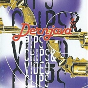 Pips, Chips & Video Clips* ‎– Dernjava (1995)