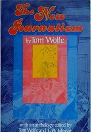 The New Journalism (Tom Wolfe)