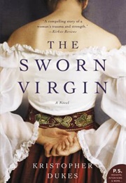 The Sworn Virgin (Kristopher Dukes)