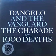 The Charade - D&#39;Angelo &amp; the Vanguard