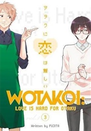 Wotakoi: Love Is Hard for Otaku Volume 3 (Fujita)