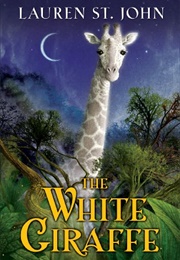 The White Giraffe (Lauren St. John)