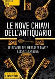 Le Nove Chiavi Dell'antiquario (Martin Rua)