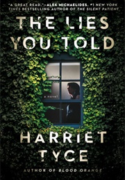 The Lies You Told (Harriet Tyce)