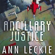 Ancillary Justice by Ann Leckie
