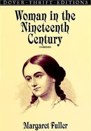 Woman in the Nineteenth Century (Margaret Fuller)