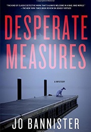 Desperate Measures (Jo Bannister)