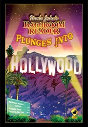 Bathroom Reader: Plunges Into Hollywood (Uncle John's)