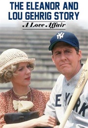 A Love Affair: The Eleanor and Lou Gehrig Story (1977)