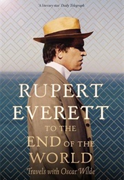 To the End of the World (Rupert Everett)