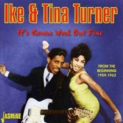 Ike &amp; Tina Turner - It&#39;s Gonna Work Out Fine