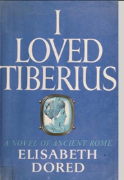 I Loved Tiberius (Elisabeth Dored)