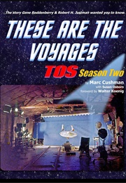 These Are the Voyages: Season 2 (Marc Cushman)