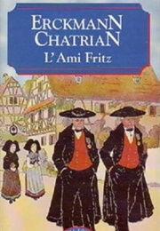 L'ami Fritz (Emile Erckmann & Alexandre Chatrian)