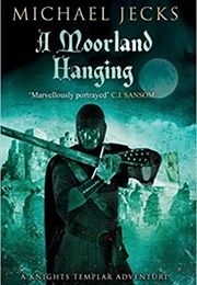 A Moorland Hanging (Michael Jecks)