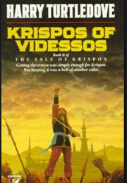 Krispos of Videssos (Harry Turtledove)