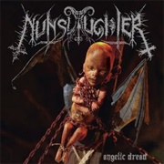 Nunslaughter- Angelic Dread