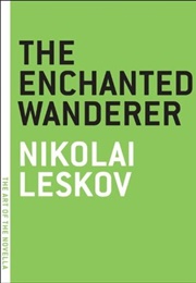 The Enchanted Wanderer (Nikolai Leskov)