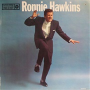 Ronnie Hawkins - Ronnie Hawkins
