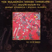 The Bulgarian Voices »Angelite« - Fly, Fly My Sadness