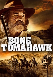 Bone Tomahawk (2015)