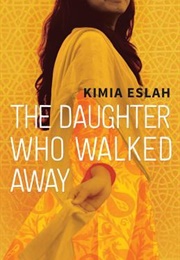 The Daughter Who Walked Away (Kimia)