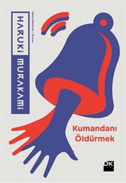 Kumandanı Öldürmek (Haruki Murakami)