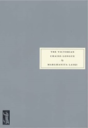 The Victorian Chaise Longue (Marghanita Laski)