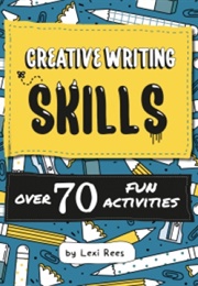 Creative Writing Skills (Lexi Rees)