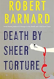 Death by Sheer Torture (Robert Barnard)