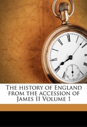 The History of England From the Accession of James II (Thomas Babington Macaulay)