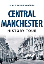 Central Manchester History Tour (Jean & John Bradburn)