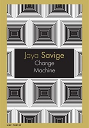 Change Machine (Jaya Savige)